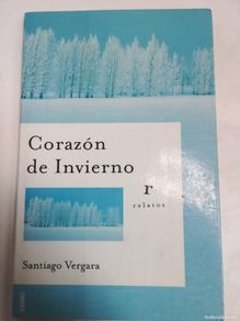 Livres: Corazón De Invierno - Santiago Vergara